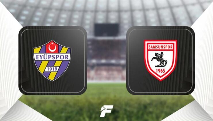 Eyüpspor-Samsunspor maçı ne zaman, hangi kanalda, saat kaçta? (Muhtemel 11'ler)